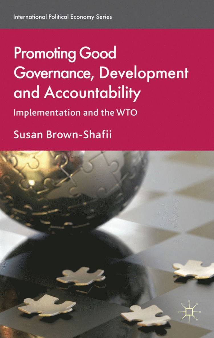 S. Brown-Shafii, Susan BrownShafii, Timothy M. Shaw - Promoting Good Governance, Development and Accountability, Inbunden