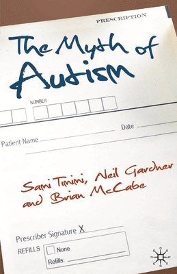 The Myth of Autism 1