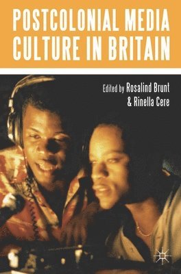 Postcolonial Media Culture in Britain 1