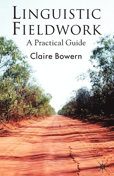 bokomslag Linguistic Fieldwork: A Practical Guide