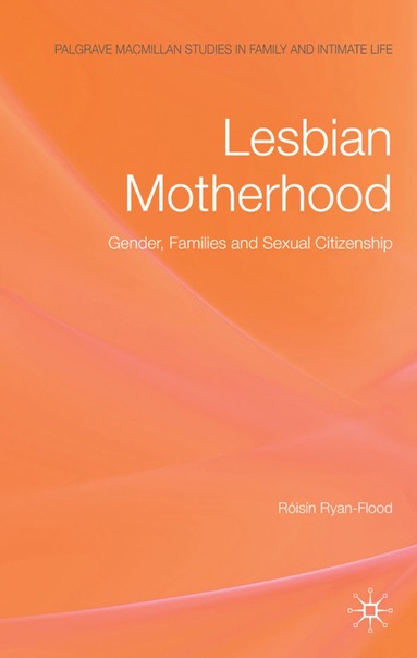 bokomslag Lesbian Motherhood