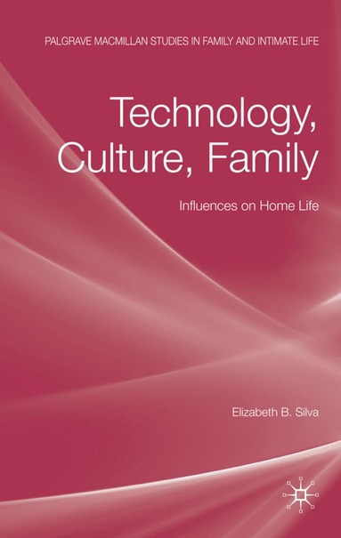 bokomslag Technology, Culture, Family