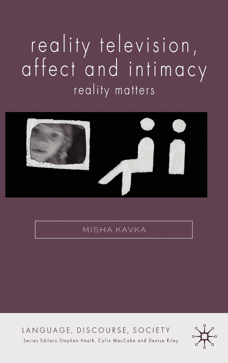 Reality Television, Affect and Intimacy