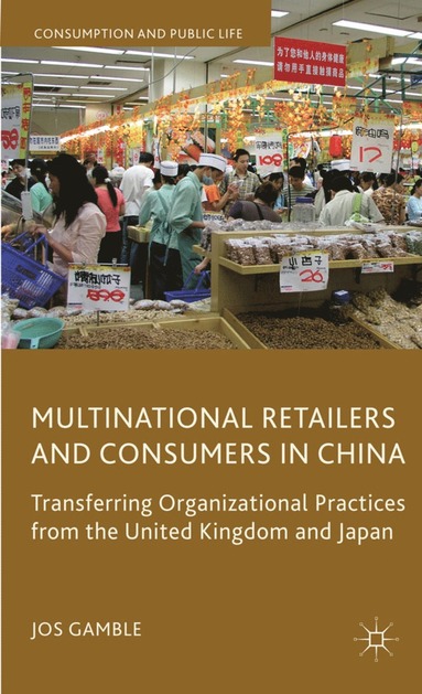 bokomslag Multinational Retailers and Consumers in China