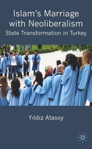 bokomslag Islam's Marriage with Neoliberalism
