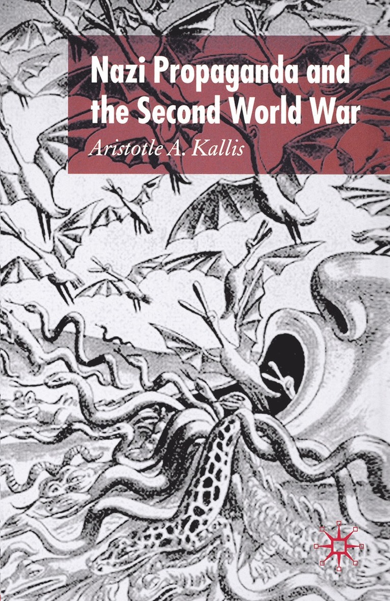A. Kallis, Dr Kallis, Aristotle A. - Nazi Propaganda and the Second World War, Häftad