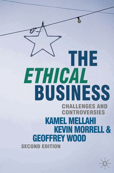 Kamel Mellahi, Kevin Morrell - Ethical Business, Häftad