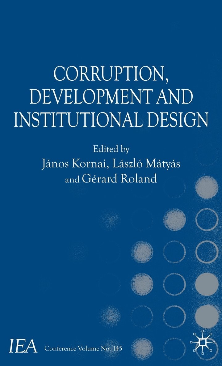 Corruption, Development and Institutional Design 1