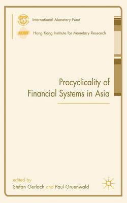 Procyclicality of Financial Systems in Asia 1