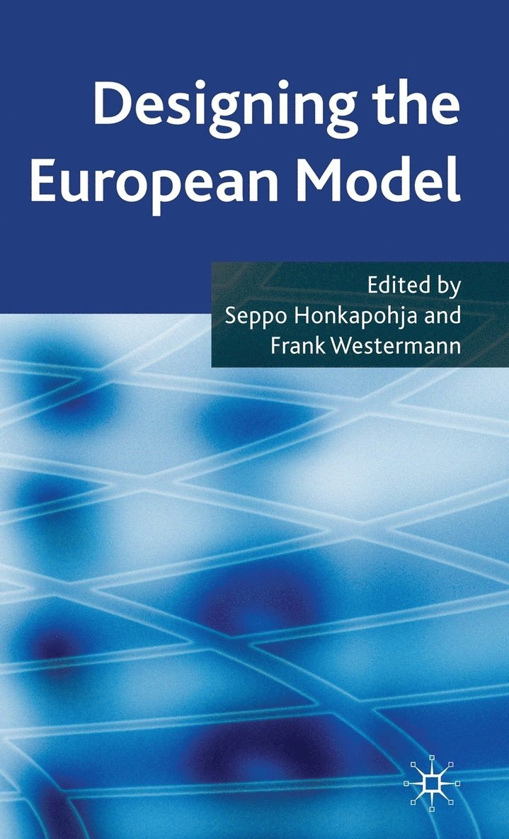 Designing the European Model 1