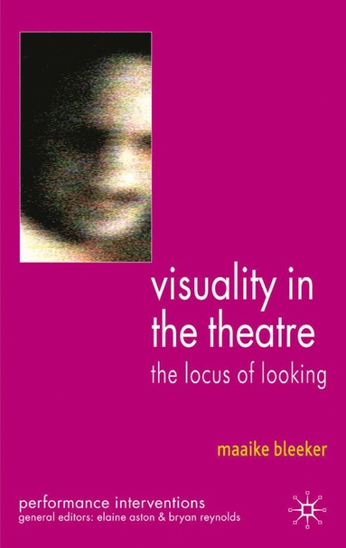 bokomslag Visuality in the Theatre