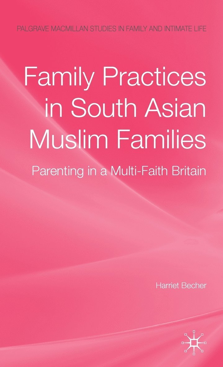 Family Practices in South Asian Muslim Families