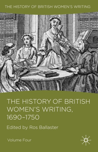 R. Ballaster - History of British Women's Writing, 1690 - 1750, Inbunden