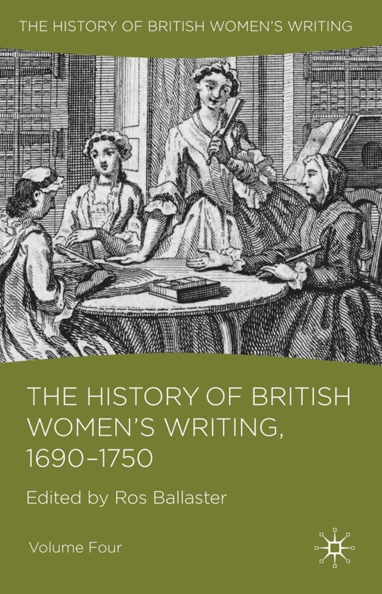 History of British Women's Writing, 1690 - 1750 1