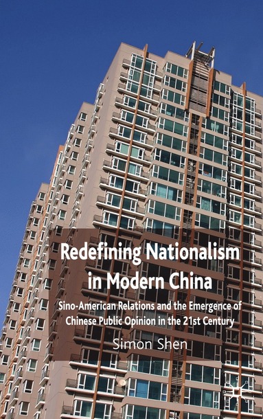 bokomslag Redefining Nationalism in Modern China
