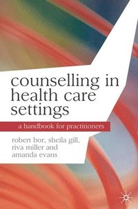 bokomslag Counselling in Health Care Settings