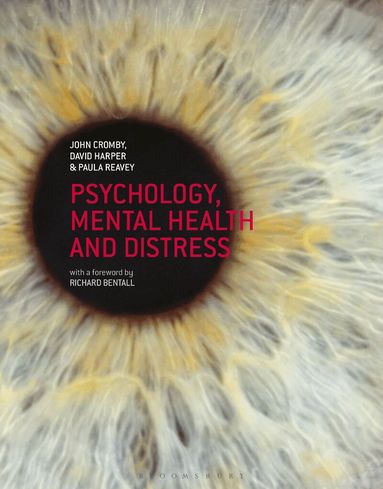 John Cromby, David Harper, Paula Reavey - Psychology, Mental Health and Distress, Häftad
