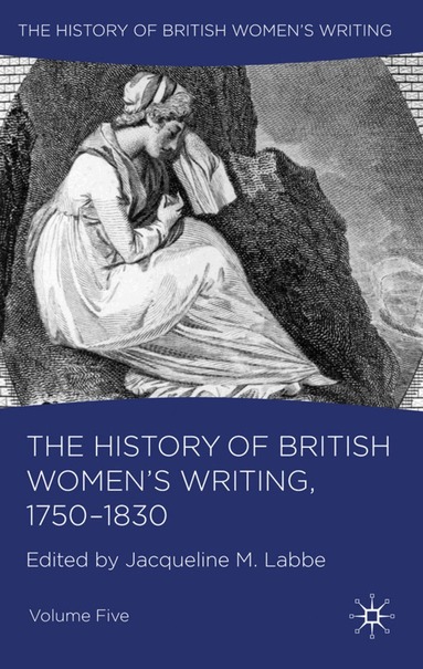 J. Labbe - History of British Women's Writing, 1750-1830, Inbunden