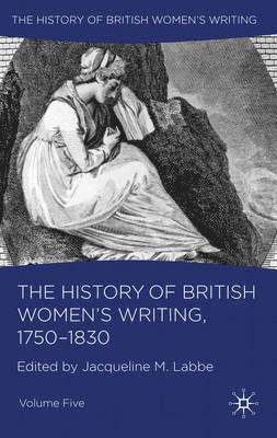 J. Labbe, Jacqueline M. Labbe - History of British Women's Writing, 1750-1830, Inbunden