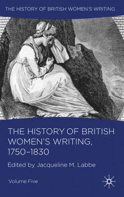 The History of British Women's Writing, 1750-1830 1