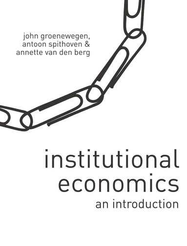 John Groenewegen, Antoon Spithoven, Annette Van den Berg - Institutional Economics, Häftad