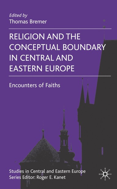 bokomslag Religion and the Conceptual Boundary in Central and Eastern Europe