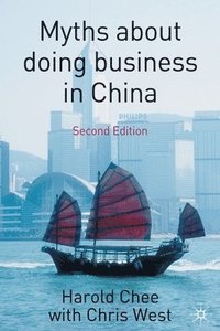 bokomslag Myths about doing business in China