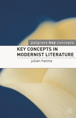 bokomslag Key Concepts in Modernist Literature