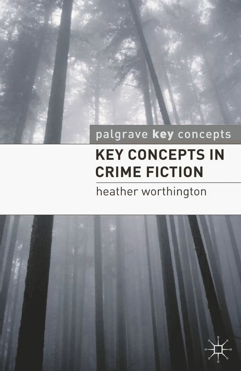 Key Concepts in Crime Fiction