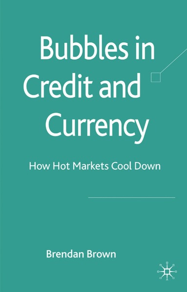 bokomslag Bubbles in Credit and Currency