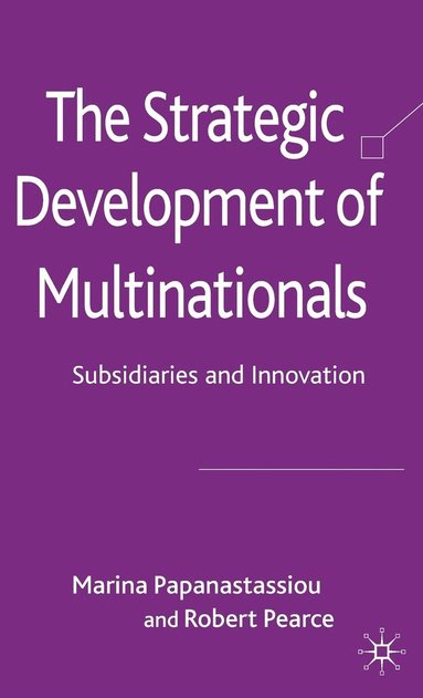 bokomslag The Strategic Development of Multinationals