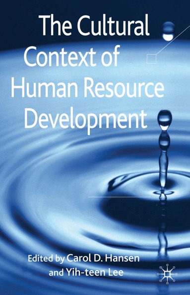 C. Hansen, Y. Lee - Cultural Context of Human Resource Development, Inbunden