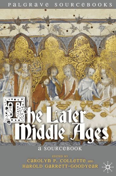 Carolyn P. Collette, Harold Garrett-Goodyear - Later Middle Ages, Häftad