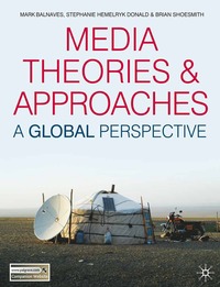bokomslag Media Theories and Approaches: A Global Perspective