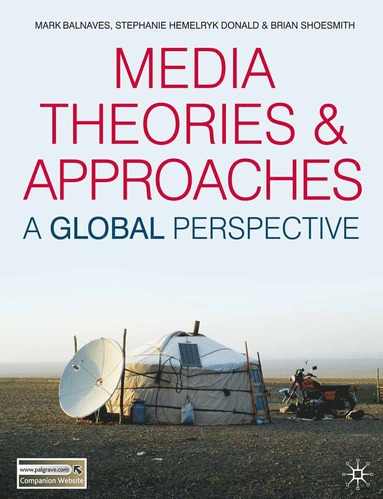 bokomslag Media Theories and Approaches