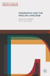 bokomslag Pragmatics and the English Language