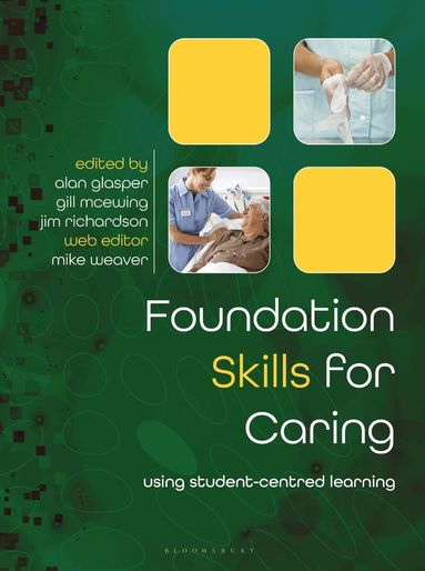 Edward Alan Glasper, Gillian McEwing, Jim Richardson - Foundation Skills for Caring, Häftad