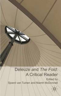 bokomslag Deleuze and the Fold: A Critical Reader