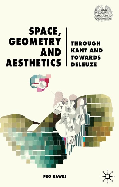 P. Rawes - Space, Geometry and Aesthetics, Inbunden