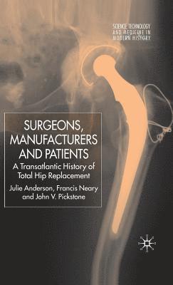 Surgeons, Manufacturers and Patients 1