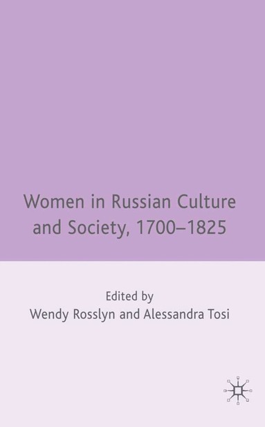 bokomslag Women in Russian Culture and Society, 1700-1825