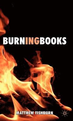 M. Fishburn, Matthew Fishburn - Burning Books, Inbunden