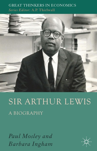 P. Mosley, B. Ingham - Sir Arthur Lewis, Inbunden