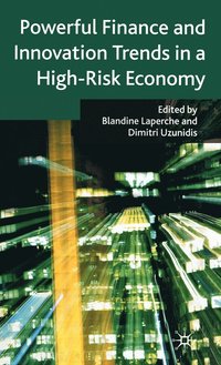 bokomslag Powerful Finance and Innovation Trends in a High-Risk Economy