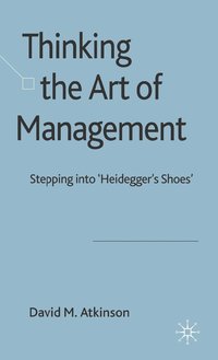 bokomslag Thinking The Art of Management