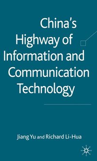 bokomslag China's Highway of Information and Communication Technology