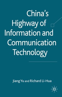 bokomslag China's Highway of Information and Communication Technology