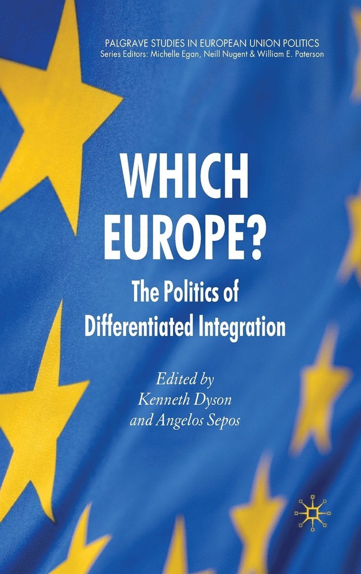 K. Dyson, A. Sepos, Kenneth Dyson, Angelos Sepos - Which Europe?, Inbunden
