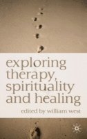 Exploring Therapy, Spirituality and Healing 1