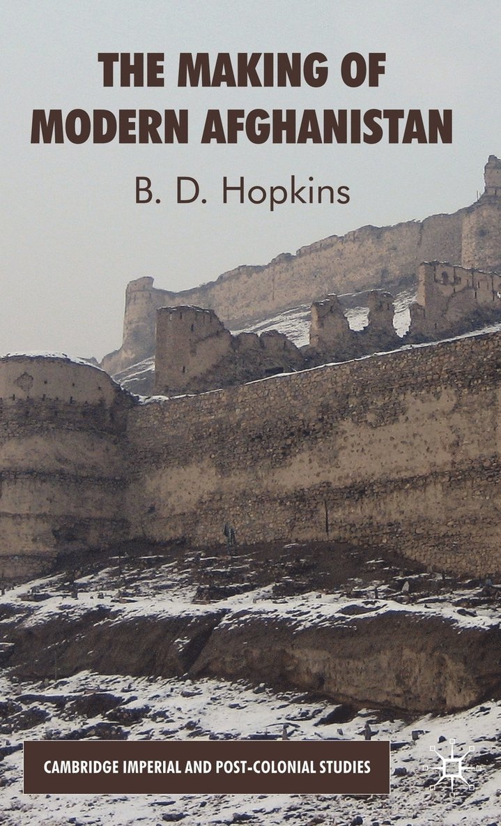 B. Hopkins, Dr Hopkins, B. D. - Making of Modern Afghanistan, Inbunden